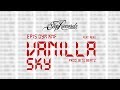 EPIS DYM KNF ft. Aero - Vanilla Sky EPIS DYM KNF ft. Aero - Vanilla Sky