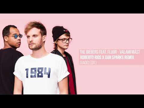 The Biebers feat  Fluor – Valami Mást | Roberto Rios x Dan Sparks Remix Radio Edit