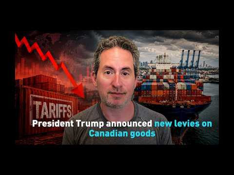 President Trump announced new levies on Canadian goods