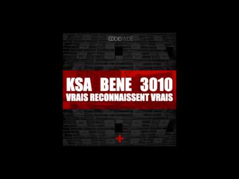 Ksa f/ Bene & 3010 "Vrais Reconnaissent Vrais" (Son Officiel)