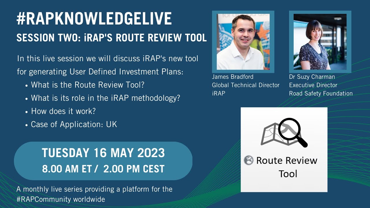 #iRAPKnowledgeLive  Session 2 - Route Review Tool
