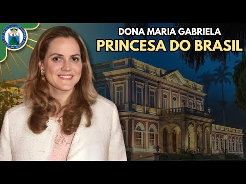DONA MARIA GABRIELA - Princess of Brazil