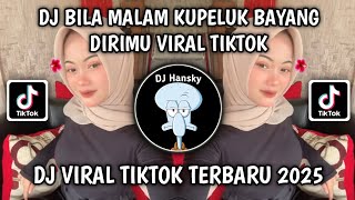 Download lagu DJ BILA MALAM KUPELUK BAYANG DIRIMU VIRAL TIKTOK | DJ VIRAL TIKTOK TEBARU 2025 YANG KALIAN CARI mp3