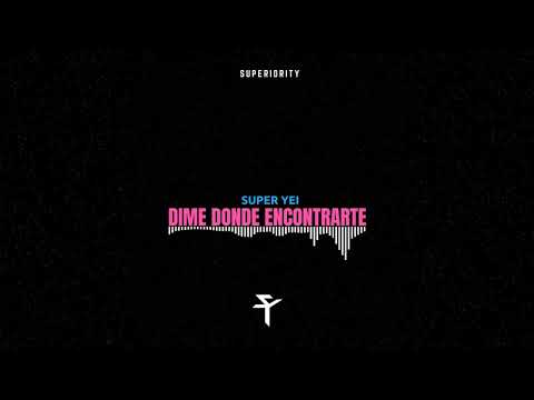 Dime Donde Encontrarte - Super Yei | Audio Oficial prod. Jone Quest