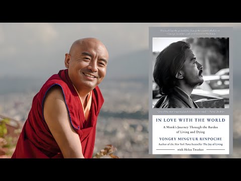 Mingyur Rinpoche - In Love with the World