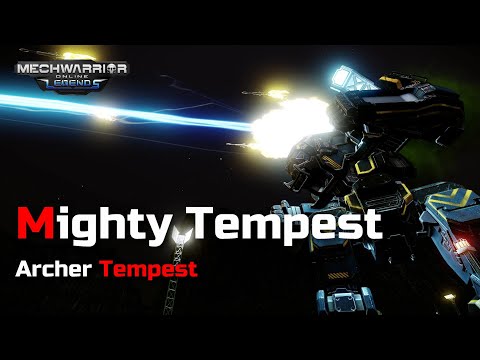 Archer Tempest - Mighty Tempest | Mechwarrior Online