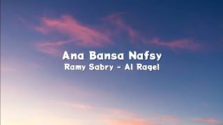 Download lagu Ana Bansa Nafsy - Ramy Sabry (Lyrics) mp3