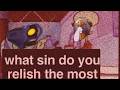 what sin do you relish the most? (gabriel ultrakill version)