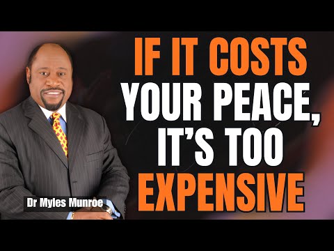 7 TOXIC People to Avoid for PEACE & PURPOSE | Dr Myles Munroe (Life-Changing Teaching)
