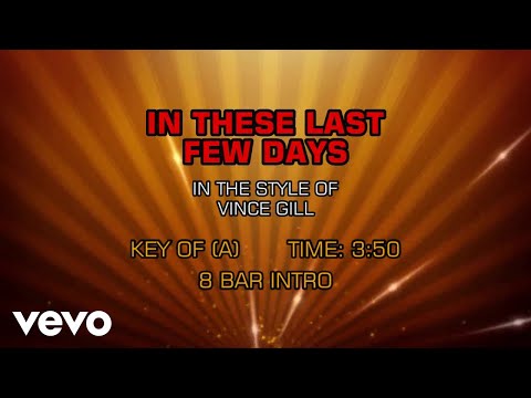 In These Last Few Days - Vince Gill