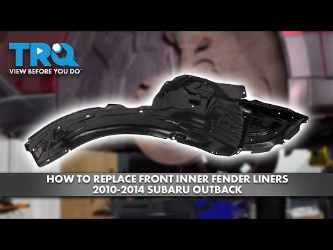 How to Replace Front Inner Fender Liners 2010-2014 Subaru Outback