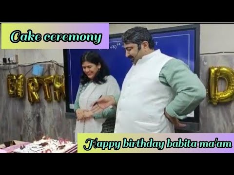 Cake ceremony and #celebrate happy birthday babita ma'am  #babita_mam