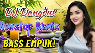 Download lagu DJ NONSTOP BASS EMPUK 🎧 DANGDUT REMIX TERBARU 2026 🎵 ENAK DIDENGAR SAAT KERJA 🔥 VOL 96 mp3