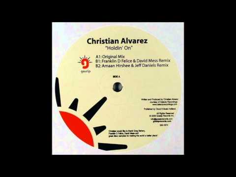 Christian Alvarez - Holdin On (Original Mix)