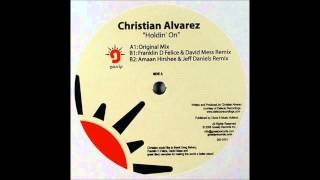 Christian Alvarez - Holdin On (Original Mix)