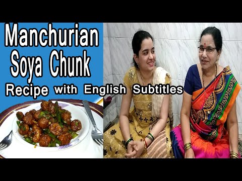 Simple and Homemade Soyabean Manchurian Recipe with English Subtitles Video