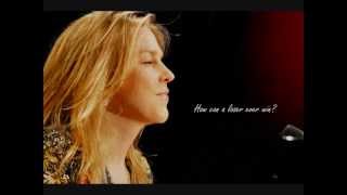 Diana Krall How can you mend a broken heart