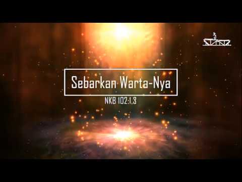 NKB 102 Sebarkan Wartanya - WORSHIP GKI DASA (COVER)