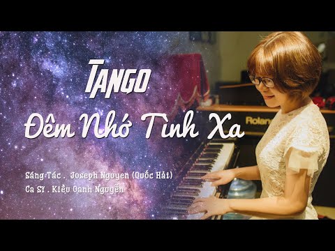 Tango đêm nhớ tình xa - Kiều Oanh