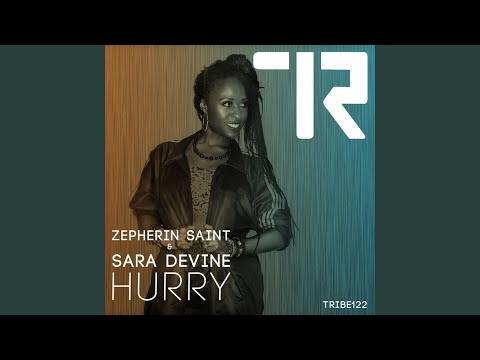 Hurry (Tribe Vocal Mix)