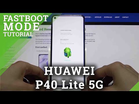 How to Enter Fastboot Mode on HUAWEI P40 Lite 5G – Open FastBoot Mode