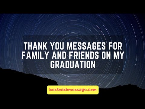 Thank You Messages for Family and Friends on My Graduation