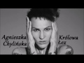 Agnieszka Chylińska - Królowa Łez (dzwonek by Anymon) Agnieszka Chylińska - Królowa Łez (dzwonek by Anymon)