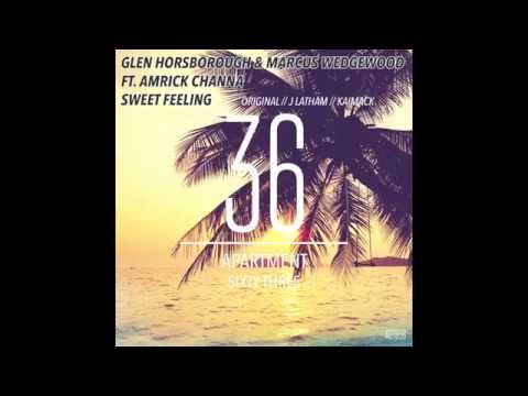 Glen Horsborough & Marcus Wedgewood ft. Amrick Channa - Sweet Feeling (Original Mix)