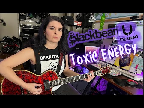 blackbear ft. The Used - Toxic Energy (Guitar Cover)