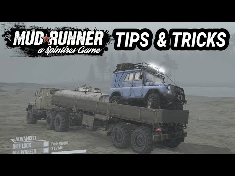 Spintires Mudrunner: Tips and Tricks