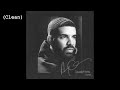 I'm Upset (Clean) - Drake
