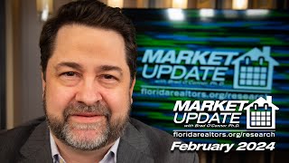 Florida Realtors® Florida Housing Market Update: February 2024