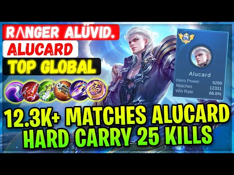 12.3K+ Matches Alucard Hard Carry 25 Kills [ Top Global Alucard ] Rʌnger Alüvid. - Mobile Legends