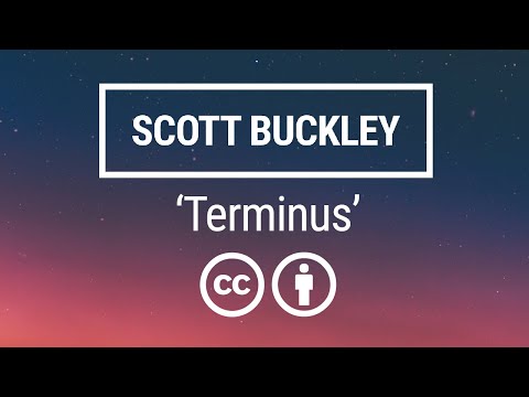 'Terminus' [Epic Cinematic Orchestral CC-BY] - Scott Buckley