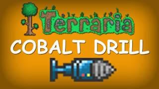 Terraria - Cobalt Drill