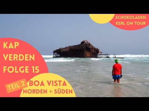 Kapverden 🌞 15 🌞 Boa Vista 🌞 Vom Norden in den Süden