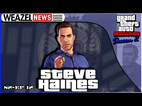 Steve Haines | Grand Theft Auto Biographies | S2E12