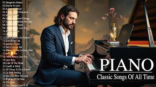 Top 200 Romantic Classic Piano Love Songs - The Best Relaxing Beautiful Love Songs 70s 80s 90s