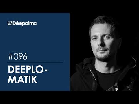 Déepalma Radioshow #096 by Deeplomatik [Déepalma Records]