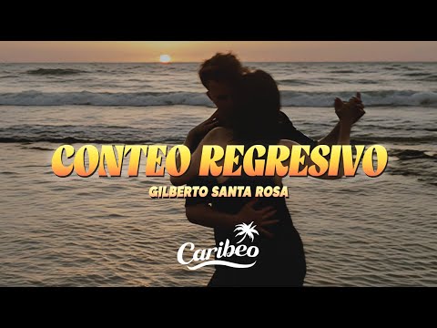 Gilberto Santa Rosa - Conteo Regresivo (Letra)