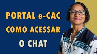 Portal e-CAC, Como Acessa o Chat?