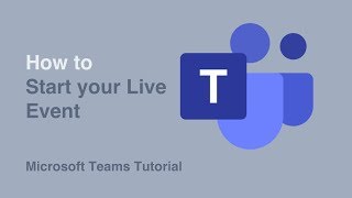 How to Start Your Event | Live Events | Microsoft Teams | Tutorial