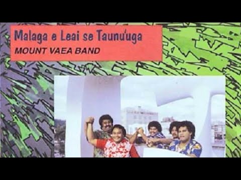 MALAGA E LEAI SE TAUNU'UGA                                 Mt Vaea Band 1986 Album