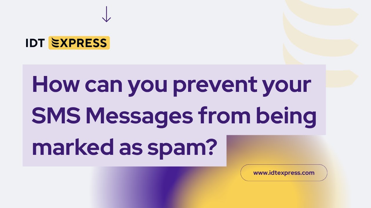 How can you prevent your SMS Messages from being marked as spam?