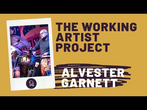 The Working Artist Project Presents: Alvester Garnett