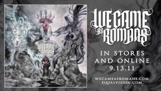 We Came As Romans "The Way That We Have Been" Track Inspiration