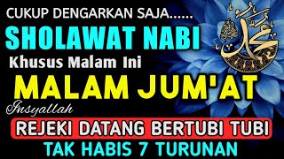 Download lagu SHOLAWAT PENARIK REZEKI PALING DAHSYAT, Sholawat Nabi Muhammad SAW, SALAWAT JIBRIL PALING MERDU mp3