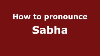 How to pronounce Sabha
