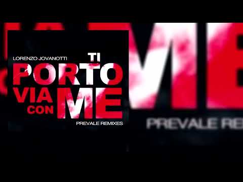 Prevale vs. Lorenzo Jovanotti - Ti Porto Via Con Me ( Essential Terzinato Mix )