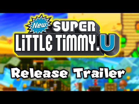 🚨WORLD 3🚨 New Super Little Timmy U - Release Trailer (HOT GARBAGE) 🚨NEW🚨